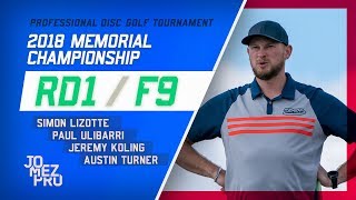 2018 Memorial Championship | Rd1, F9, MPO | Lizotte, Koling, Ulibarri, Turner