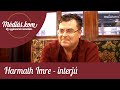 Harmath Imre - interjú | médiás.kom, az egykamerás Komédiás