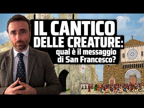 THE CANTICLE OF THE CREATURES: What is Saint Francis's message?