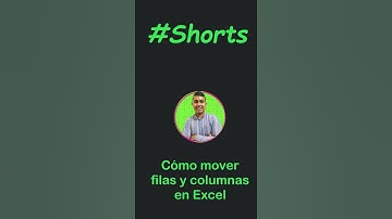 Cómo mover filas y columnas en Excel #Shorts