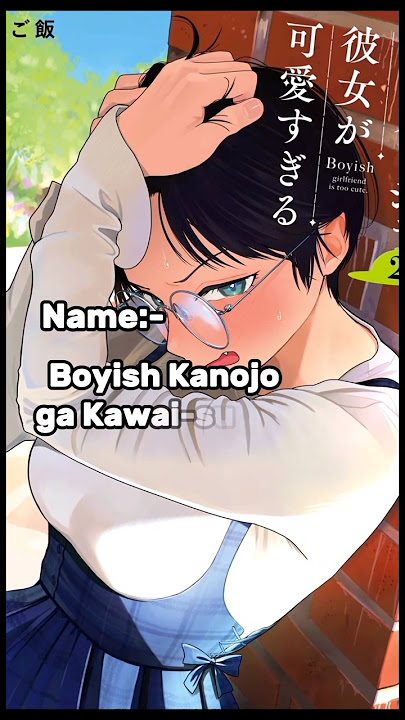 His Boyish Girlfriend Has a Secret Cute Side....|