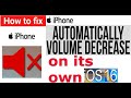 how to fix iPhone volume decreasing by itself How to Fix the issue