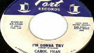 Miniatura del video "Carol Fran - I'm Gonna Try"