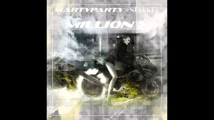 MartyParty + Starkey - Million $