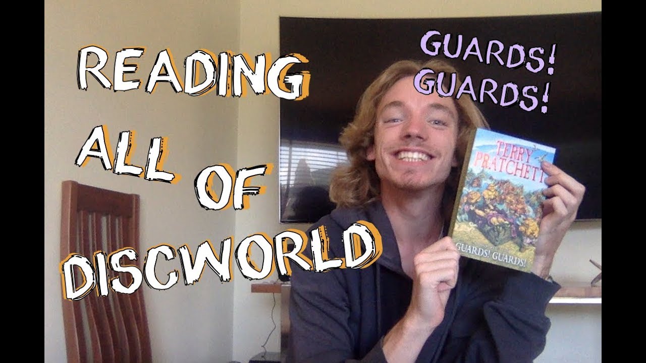READING ALL OF DISCWORLD Guards! Guards! YouTube