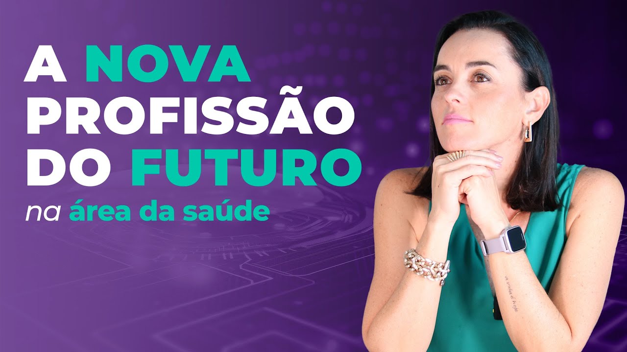 A Nova Profissão do Futuro na Área da Saúde - YouTube