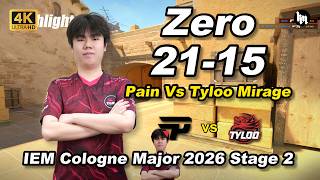 Zero (21-15) PAIN vs TYLOO | IEM Cologne Major 2026 Stage 2