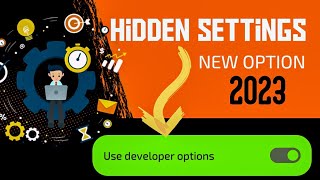 Level up Your Android Experience: 10 Secret Hidden Settings for Developers
