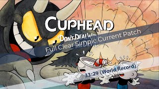 Cuphead - Full Clear Simple (Current Patch) - World Record Speedrun 33:29