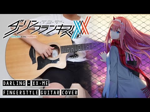 Darling (From "Darling in the FranXX") (Fingerstyle) - XX:me