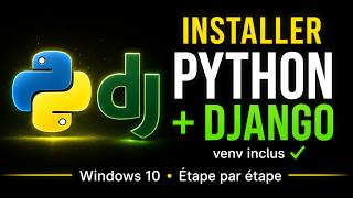 Installer Python, Django et le venv sur Windows 10 | Tutoriel Complet 2026