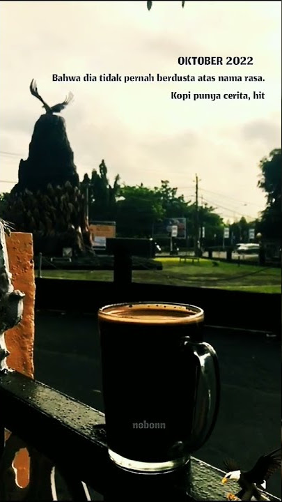 story wa terbaru 30 detik || ngopi pagi || kopi