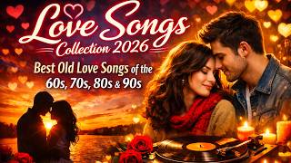 Love  Collection 2026  Best Old Love  Of The 60s 70s 80s U0026 90s  Timeless Love 