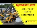 Sell your heavy equipment
