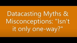 Isn't it just one-way Datacasting Misconceptions (#004 in the SpectraRep video series)