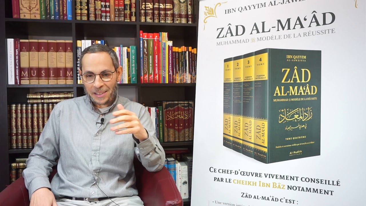 #3 Pourquoi conseillez-vous Zâd al-ma'âd ?