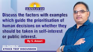 Discuss the factors with examples which guide the prioritisation of human decisions......