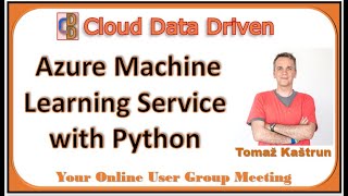 Azure Machine Learning Service with Python - Tomaž Kaštrun   Sep 29