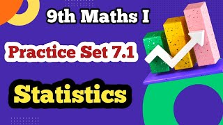 Class 9 Maths Algebra Practice Set 7.1 |  Statistics Practice Set 7.1
