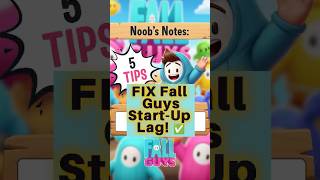 5 Tips to CRUSH Fall Guys Start LAG! (Noob's Notes) 🚀 #shorts  #fallguys #fallguystips