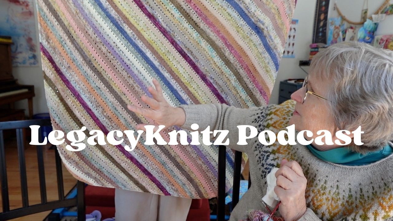 LegacyKnitz Podcast | 🧶✨📚📺 Knitting, Reading, Watching and more!