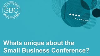 Whats unique about the Small Business Conference