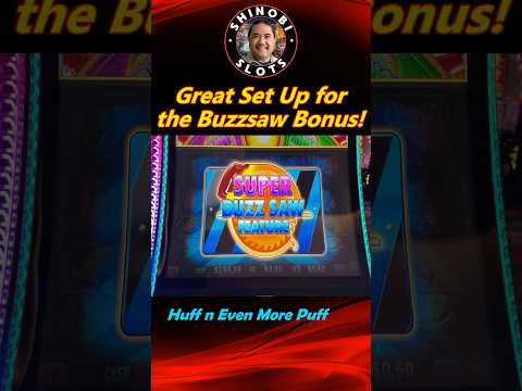 Buzzsaws Lined Up Just Right for this Huff n Even More Puff Bonus! #shortfeed #shorts
