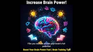 Increase Your Memory, Focus &amp; Intelligence – Brain Training#BrainPower #BrainTraining