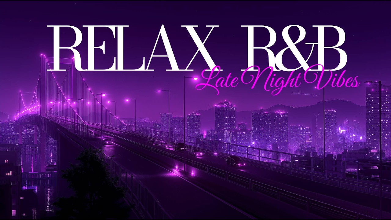 【Плейлист】R&B Relax Music | Deep Soul ✨ Ночные мелодии, медленная баллада для сна 💿 Relax & Chill