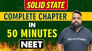 SOLID STATE in 50 Minutes || Complete chapter for NEET