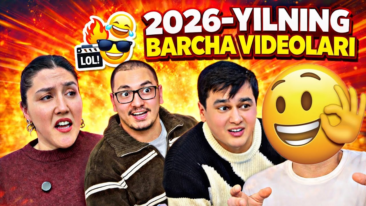 2026 - YILNING BARCHA VIDEOLAR