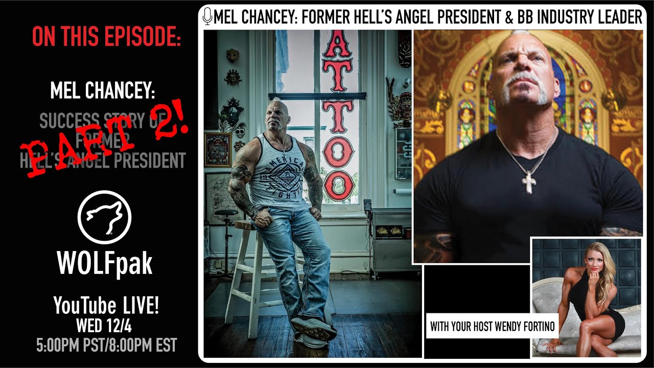 Mel Chancey: SUCCESS STORY of Former Hell's Angel President! PART 2!