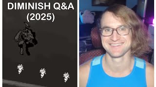 DIMINISH MID-SERIES Q&A (December 2025)