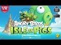 Angry Birds VR: Isle of Pigs. | First Impression. an immersive VR adventure!