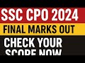 Ssc cpo 2024 final marks out| ssc cpo 2024 final marks out officially| #ssc #ssccpo #ssccpo2024 