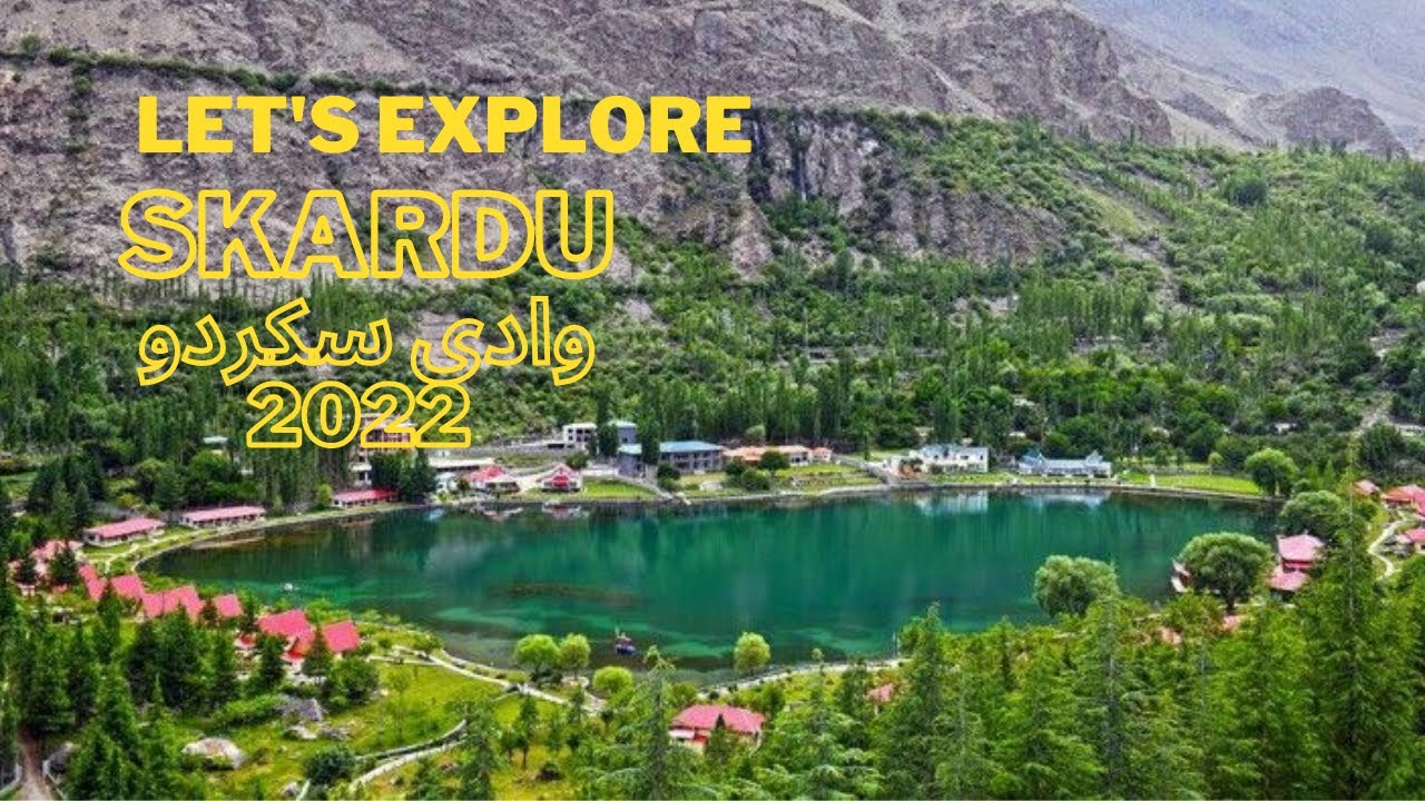 Skardu Heaven On Earth | Skardu Fort | Khaplu Valley | Shangri-La Lake | Deosai 2022 Tour Service
