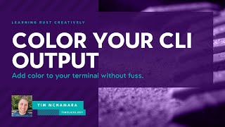 Add color to the output of your Rust command-line applications