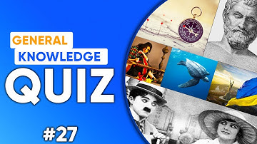 General Knowledge Quiz #27 - Trivia Hard Quiz Videos