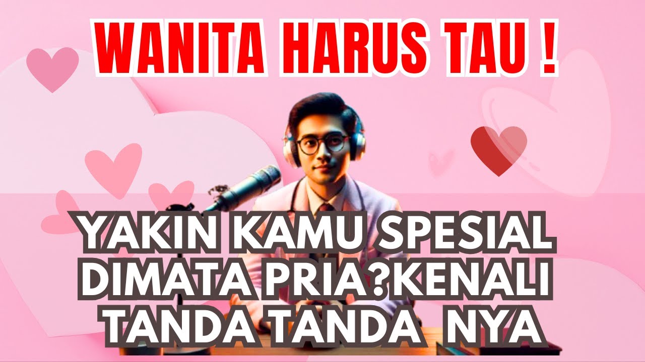 TANDA KAMU WANITA SPESIAL DIMATA PRIA