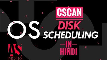Operating System C-SCAN Disk Scheduling | In Hindi | हिंदी मे | AS Notes - By Ankur Sharma