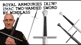 Royal Armouries Collection from Windlass: 15th Century Two-Handed Sword IX.1787