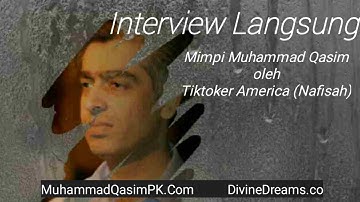 Wawancara Mimpi Muhammad Qasim oleh Tiktoker Asal Amerika #muhammadqasimdreams #muhammadqasimpk