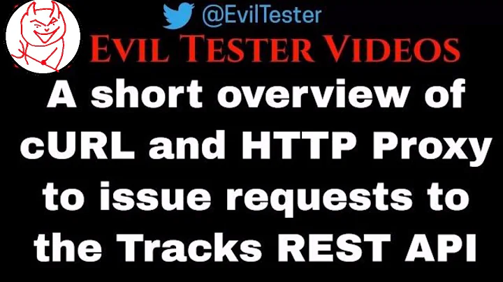 A short overview of using cURL and HTTP Proxy to issue requests to the Tracks REST API