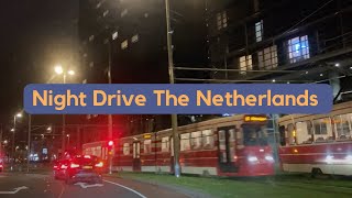 Night Drive The Hague - Amsterdam - ASMR