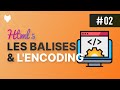 Html 02  les balises  lencoding