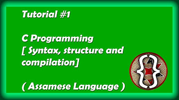 #1 Basic C Language syntax ( assamese )