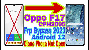 Oppo F17 (CPH2095) Android 12 Frp Bypass/Clone Phone Not Open |New Trick 2023| Reset Frp 100%Working