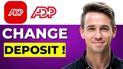 How To Change To Direct Deposit On ADP (2025 Guide)