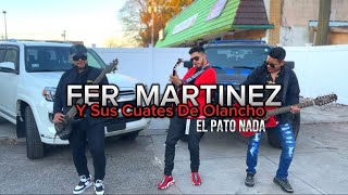 Fer Martinez Y Sus Cuates De Olancho - El Pato Nada (Video Oficial) Cover