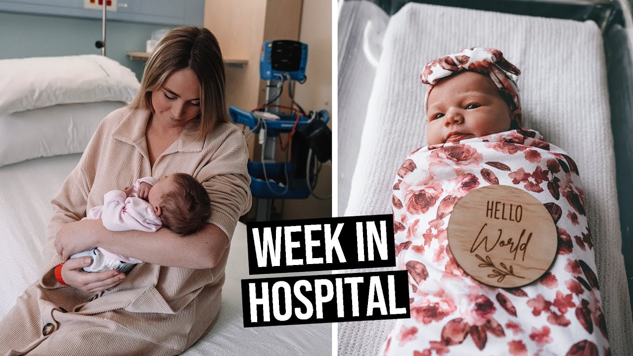 Week In Hospital With A Newborn Bringing Baby Home Youtube